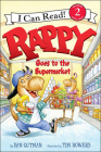 Rappy Goes to the Supermarket (I Can Read!: Level 2) By Dan Gutman, Tim Bowers (Illustrator) Cover Image