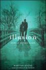 Illusion (Heirs of Watson Island) By Martina Boone Cover Image