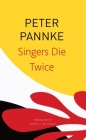 Singers Die Twice: A Journey to the Land of Dhrupad (The Seagull Library of German Literature) Cover Image