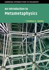 An Introduction to Metametaphysics (Cambridge Introductions to Philosophy) By Tuomas E. Tahko Cover Image