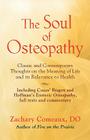 The Soul of Osteopathy: The Place of Mind in Early Osteopathic Life Science - Includes reprints of Coues' Biogen and Hoffman's Esoteric Osteop Cover Image