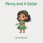Penny And A Dollar By Alla Belousov Cover Image