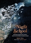 The Night School: Lessons in Moonlight, Magic, and the Mysteries of Being Human Cover Image