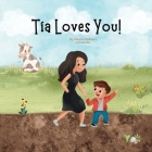 Tia Loves You! By Mayra M. Hernandez Cover Image