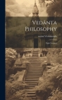 Vedânta Philosophy; Eight Lectures By Swâmi 1863-1902 Vivekânanda Cover Image
