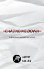 Chasing Me Down: The Message Behind The Music Cover Image
