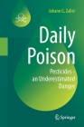 Daily Poison: Pesticides - An Underestimated Danger Cover Image