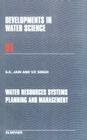 Water Resources Systems Planning and Management: Volume 51 (Developments in Water Science #51) Cover Image