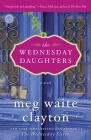 The Wednesday Daughters: A Novel (Wednesday Series #2) By Meg Waite Clayton Cover Image