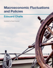 Macroeconomic Fluctuations and Policies By Edouard Challe, Susan Emanuel (Translated by) Cover Image