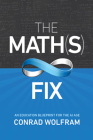The Math(s) Fix: An Education Blueprint for the AI Age By Conrad Wolfram Cover Image