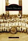 Unity Village (Images of America) Cover Image