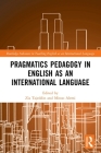 Pragmatics Pedagogy in English as an International Language Cover Image