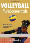 Volleyball Fundamentals (Sports Fundamentals) By Joel Dearing Cover Image
