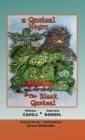 El Quetzal Negro * The Black Quetzal By William Cahill, Gabriela Rangel (Joint Author), Patricia Alvarado (Translator) Cover Image