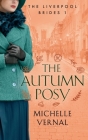 The Autumn Posy, Book 1, The Liverpool Brides Cover Image