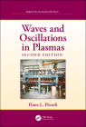 Waves and Oscillations in Plasmas (Plasma Physics) By Hans L. Pecseli Cover Image