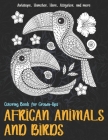 African Animals and Birds - Coloring Book for Grown-Ups - Antelope, Hamster, Hare, Alligator, and more By Debra Pearson Cover Image
