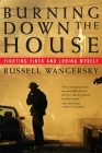 Burning Down the House: Fighting Fires and Losing Myself Cover Image