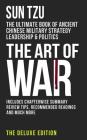 The Art of War: The Ultimate Book of Ancient Chinese Military Strategy, Leadership and Politics (Deluxe Edition #1) Cover Image