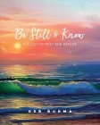 Be Still and Know: A Study of Rest and Refuge Cover Image
