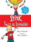 Stink: Twice as Incredible By Megan McDonald, Peter H. Reynolds (Illustrator) Cover Image