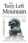 Just Turn Left at the Mountain: Multi entry trials & tribulations meandering across Chinese borders - Second Edition Cover Image