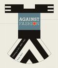 Against Fashion: Clothing as Art, 1850-1930 Cover Image