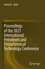 Proceedings of the 2021 International Petroleum and Petrochemical Technology Conference By Jia'en Lin (Editor) Cover Image