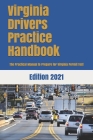 Virginia Drivers Practice Handbook: The Manual to prepare for Virginia Permit Test - More than 300 Questions and Answers By Learner Editions Cover Image