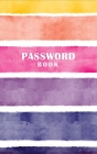 Password Book: Track Your Password, Usernames, Notes, Email, Website Alphabetical Cover Image