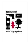 Totally Killer: A Novel By Greg Olear Cover Image
