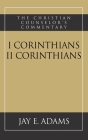 I and II Corinthians (Christian Counselor's Commentary) By Jay E. Adams Cover Image