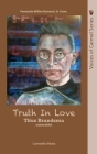 Truth in Love: The Life of Carmelite St. Titus Brandsma By Fernando Millan Cover Image