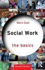 Social Work: The Basics By Mark Doel Cover Image