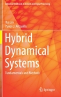 Hybrid Dynamical Systems: Fundamentals and Methods (Advanced Textbooks in Control and Signal Processing) By Hai Lin, Panos J. Antsaklis Cover Image
