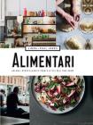 Alimentari: Salads + Other Classics from a Little Deli that Grew By Linda Jones Cover Image