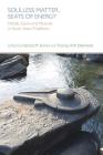 Soulless Matter, Seats of Energy By Fabrizio Ferrari, Thomas Dahnhardt Cover Image