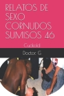 Relatos de Sexo Cornudos Sumisos 46: Cuckold Cover Image