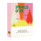 Sprinkles of Joy: An Inspirational Card Deck to Help You Discover More Joy Each Day By Sophie Cliff, Blue Star Press (Producer) Cover Image