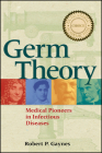 Germ Theory By Robert P. Gaynes Cover Image