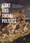 Kant and Social Policies By Andrea Faggion (Editor), Alessandro Pinzani (Editor), Nuria Sanchez Madrid (Editor) Cover Image