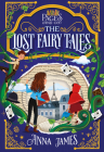 Pages & Co.: The Lost Fairy Tales By Anna James, Paola Escobar (Illustrator) Cover Image