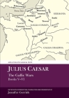 Julius Caesar: The Gallic War Books V-VI (Aris and Phillips Classical Texts) By Jennifer Gerrish Cover Image