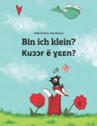 Bin ich klein? Kuɔɔr ë ɣɛɛn?: Deutsch-Dinka/Südliches Dinka: Zweisprachiges Bilderbuch zum Vorlesen für Kinder ab 3-6 Jahren Cover Image