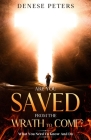 Are You Saved From The Wrath To Come?: What You Need To Know And Do Cover Image
