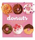 Little Treats Donuts: Recipes for Glazed, Sprinkled & Jelly-Filled Delights By Eleanor Klivans Cover Image