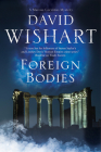 Foreign Bodies (Marcus Corvinus Mystery #18) By David Wishart Cover Image