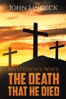Mysterious Ways: The Death That He Died Cover Image