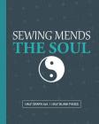 Sewing Mends The Soul: Sewing Project Graph Paper Notebook By Zoople Journals Cover Image